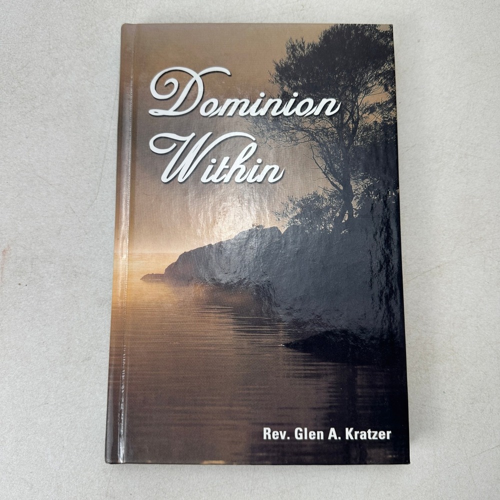 Dominion Within by Glen T. Kratzer Hardcover 2003